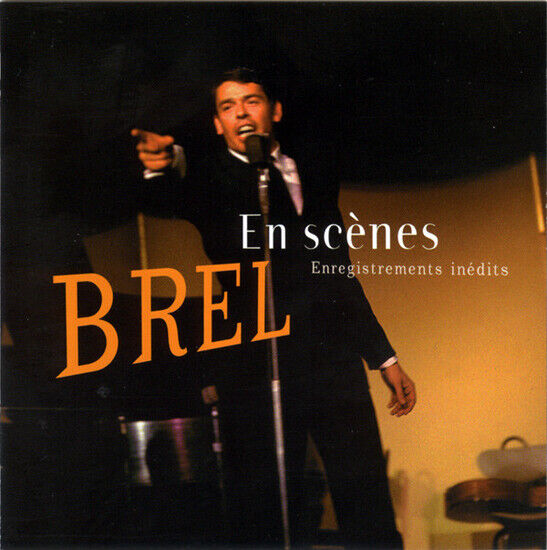 Brel, Jacques - Brel En Scenes