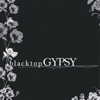 Blacktop Gypsy - Blacktop Gypsy