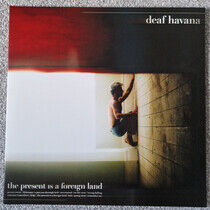 Deaf Havana - Present is a Foreign Land