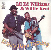 Lil Ed & Willie Kent - Who's Been Talking