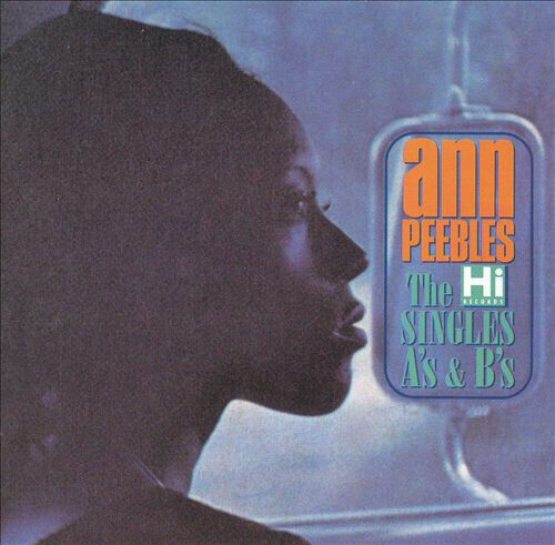 Peebles, Ann - Hi Singles A\'s & B\'s