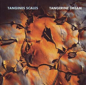 Tangerine Dream - Tangines Scales