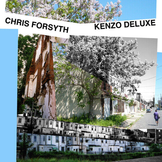 Forsyth, Chris - Kenzo Deluxe