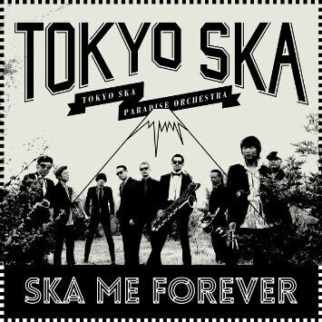 Tokyo Ska Paradise Orches - Ska Me Forever