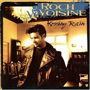 Voisine, Roch - Kissing Rain