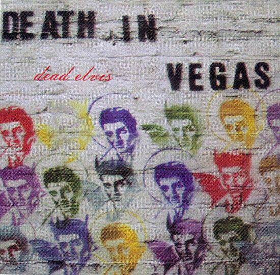 Death In Vegas - Dead Elvis