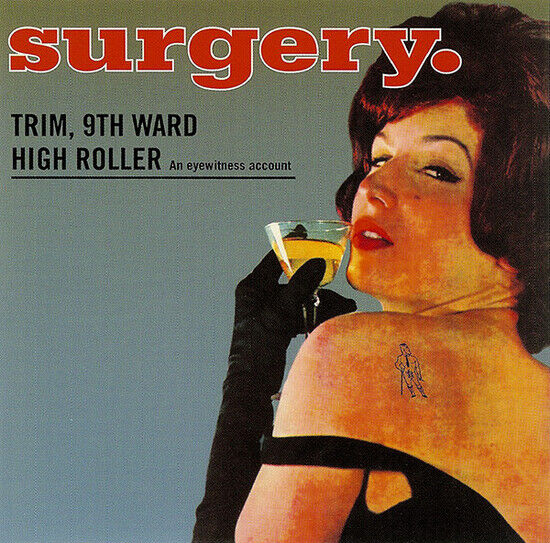 Surgery - Trim 9th Ward High Roller