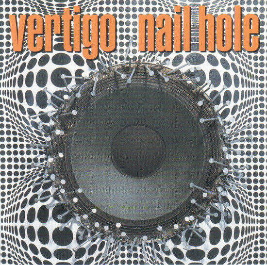 Vertigo - Nail Hole