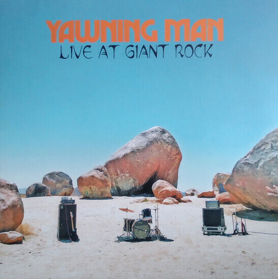 Yawning Man - Live At Giant Rock