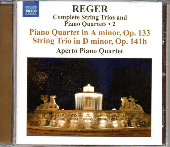 Reger, M. - String Trios & Piano Quar