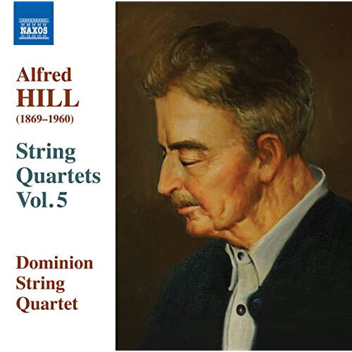 Hill, A. - String Quartets Vol.5