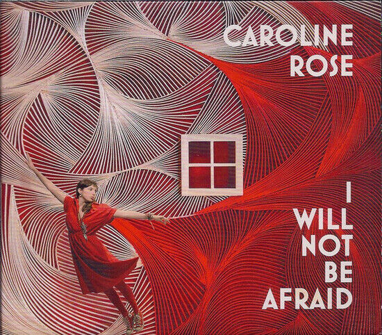 Rose, Caroline - I Will Not Be Afraid