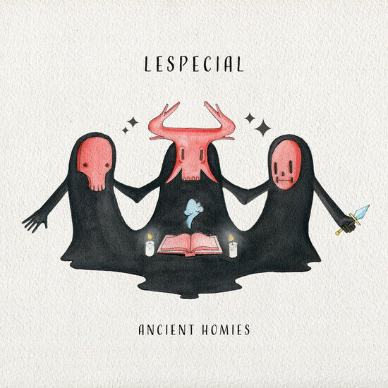 Lespecial - Ancient Homies