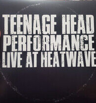 Teenage Head - Live At Heatwave