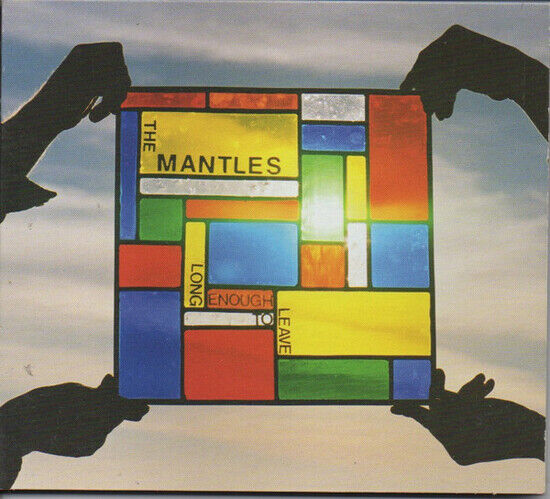 Mantles - Long Enough To.. -Digi-