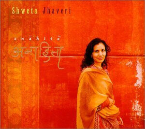 Jhaveri, Shweta - Anahita