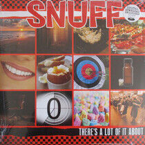 Snuff - There's a Lot of It About