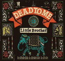 Dead To Me - Little Brother