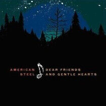 American Steel - Dear Friends and Gentle..