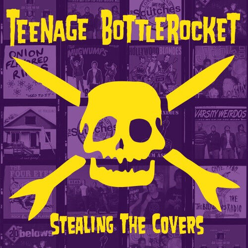 Teenage Bottlerocket - Stealing the Covers