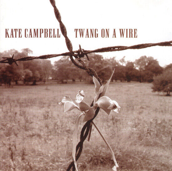 Campbell, Kate - Twang On a Wire