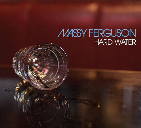 Massy Ferguson - Hard Water