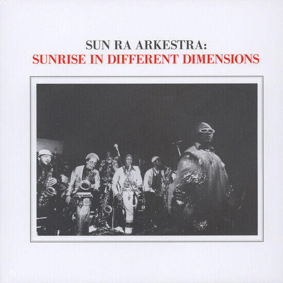 Sun Ra Arkestra - Sunrise In Different..