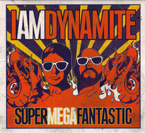 Iamdynamite - Supermegafantastic