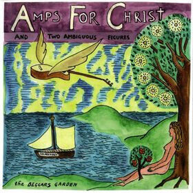 Amps For Christ - Beggar\'s Garden