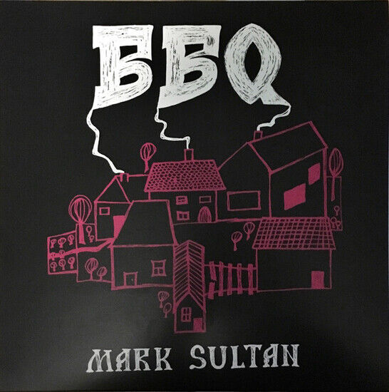 Bbq Mark Sultan - Bbq Mark Sultan