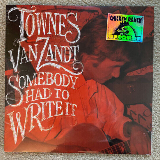 Van Zandt, Townes - Somebody Had To Write It