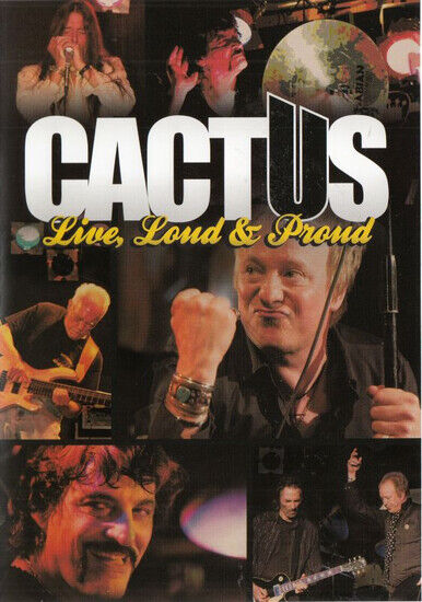 Cactus - Live, Loud & Proud