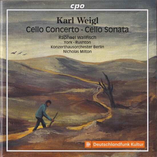 Weigl, K. - Cello Concertos