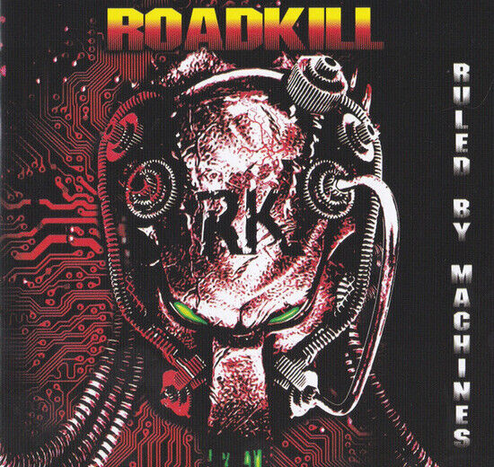 Roadkill - Ruled By Machines