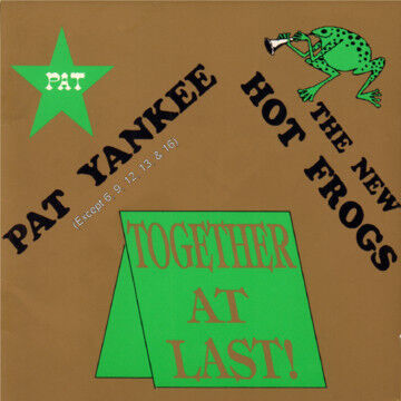 Yankee, Pat - And the New Hot Frogs