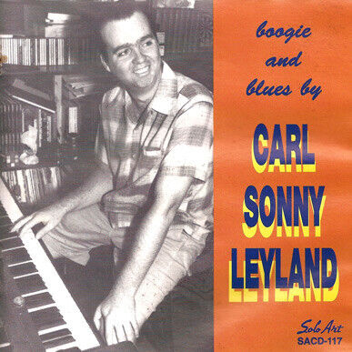 Leyland, Carl Sonny - Boogie & Blues By