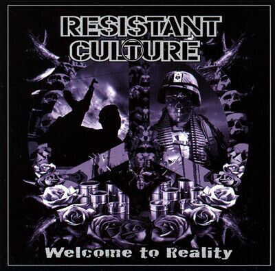 Resistant Culture - Welcome To Reality