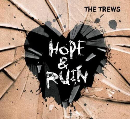 Trews - Hope & Ruin