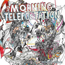 Morning Teleportation - Salivating For Symbiosis