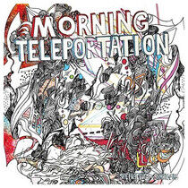 Morning Teleportation - Salivating For Symbiosis