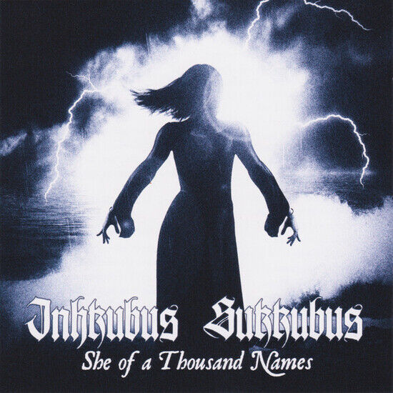 Inkubus Sukkubus - She of a Thousand Names