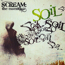 Soil - Scream: the Essentials