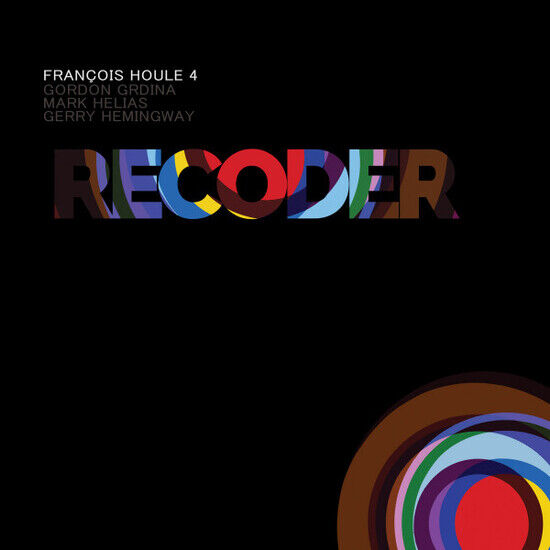 Houle, Francois 4 & Gordo - Recoder