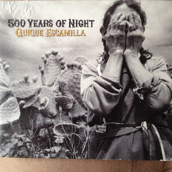 Escamilla, Quique - 500 Years of Night