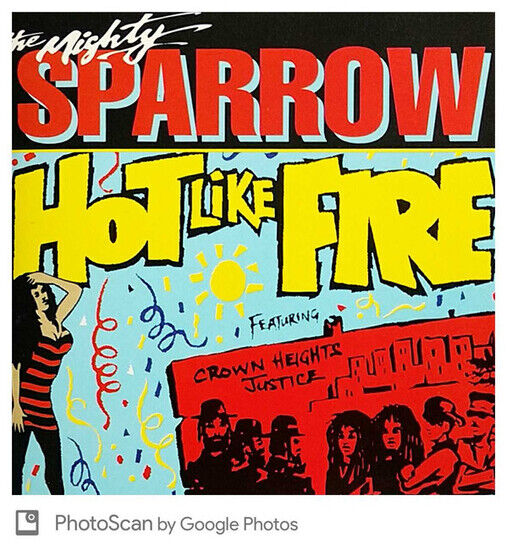 Mighty Sparrow - Hot Like Fire