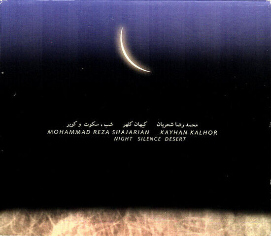 Shajarian, Mohammad Reza - Night Silence Desert