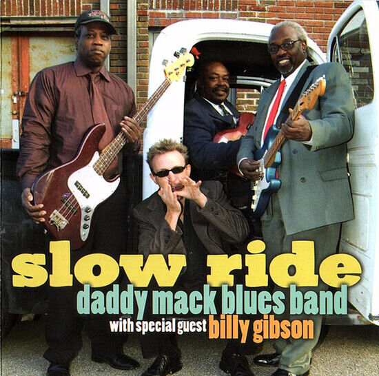 Daddy Mack Blues Band - Slow Ride