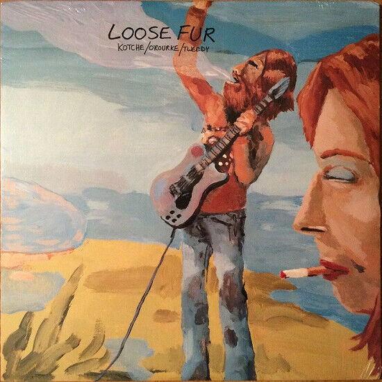 Loose Fur - Loose Fur