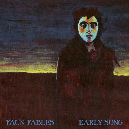 Faun Fables - Early Song