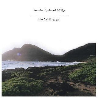 Bonnie Prince Billy - Letting Go